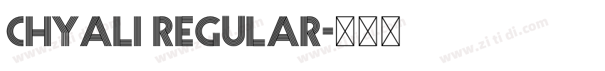 Chyali Regular字体转换 Chyali Regular字体转换